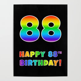 [ Thumbnail: HAPPY 88TH BIRTHDAY - Multicolored Rainbow Spectrum Gradient Poster ]