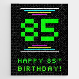 [ Thumbnail: 85th Birthday - Nerdy Geeky Pixelated 8-Bit Computing Graphics Inspired Look Jigsaw Puzzle ]