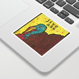 Jive Ass Turkey Sticker
