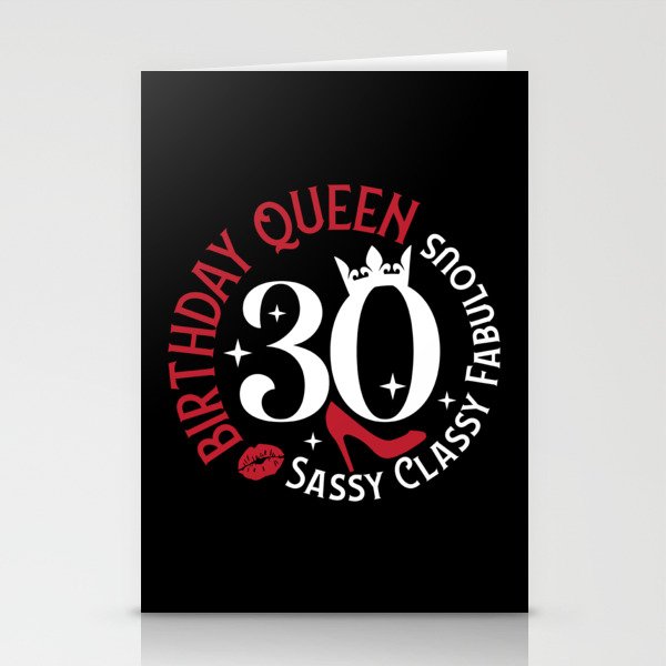 30 Birthday Queen Sassy Classy Fabulous Stationery Cards