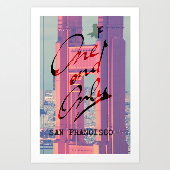 One and Only - San Francisco - Art Print
