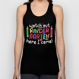 Watch Out Kindergarten Here I Come Unisex Tank Top