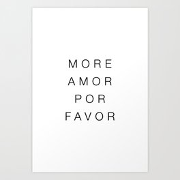 More amor por favor Art Print | Modern, Minimalism, Porfavor, Print, Wallart, Graphicdesign, Moreamor, Typography, Saying, Quote 