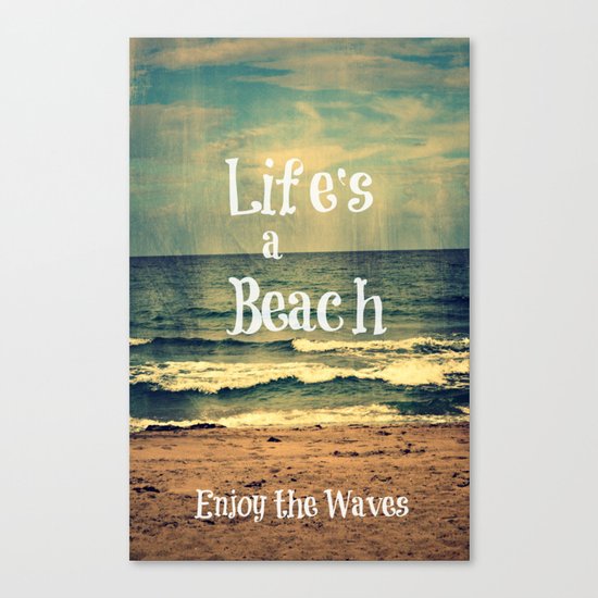 Life's a Beach Canvas Print
