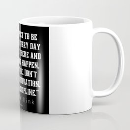 1 |  Jocko Willink Quotes | 210627| “Don’t expect to be motivated every day to get out there and make things happen. You won’t be. Don’t count on motivation. Count on Discipline.”  Coffee Mug