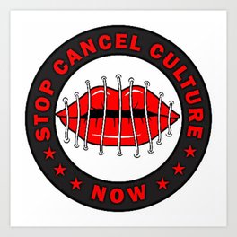 STOP CANCEL CULTURE sticker Art Print