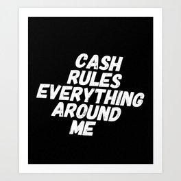 Cash Rules CREAM Art Print