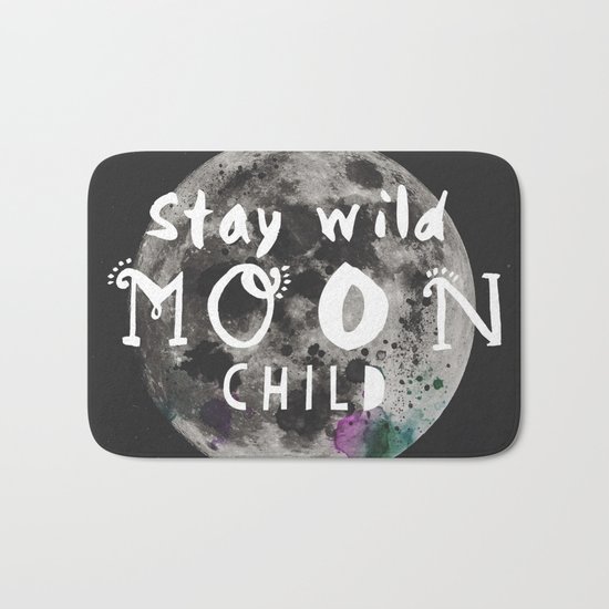 Stay wild moon child (full moon) Bath Mat
