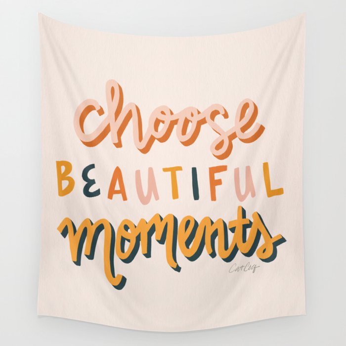 Choose Beautiful Moments – Teal & Blush Wall Tapestry
