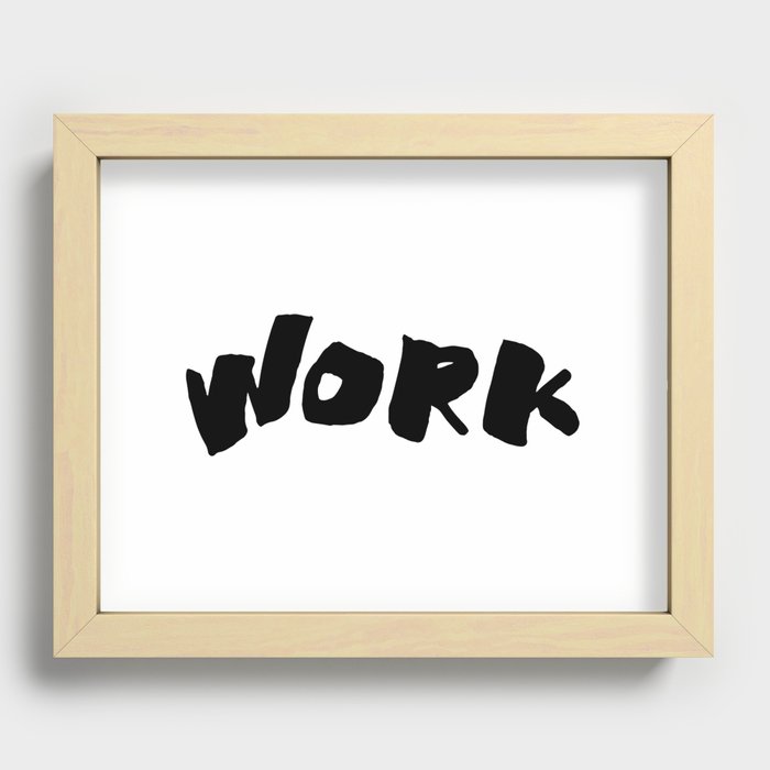 Work Recessed Framed Print