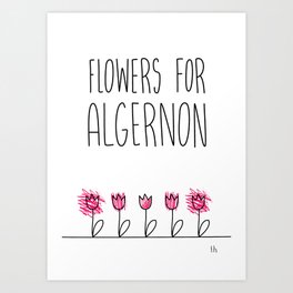 Daniel Keyes: Flowers for Algernon Art Print