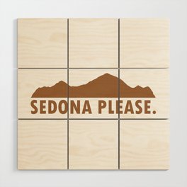 Sedona Please Wood Wall Art