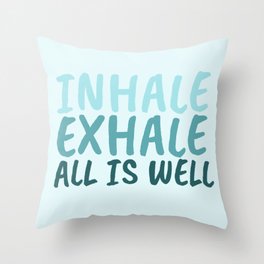 Inhale Exhale Throw Pillow