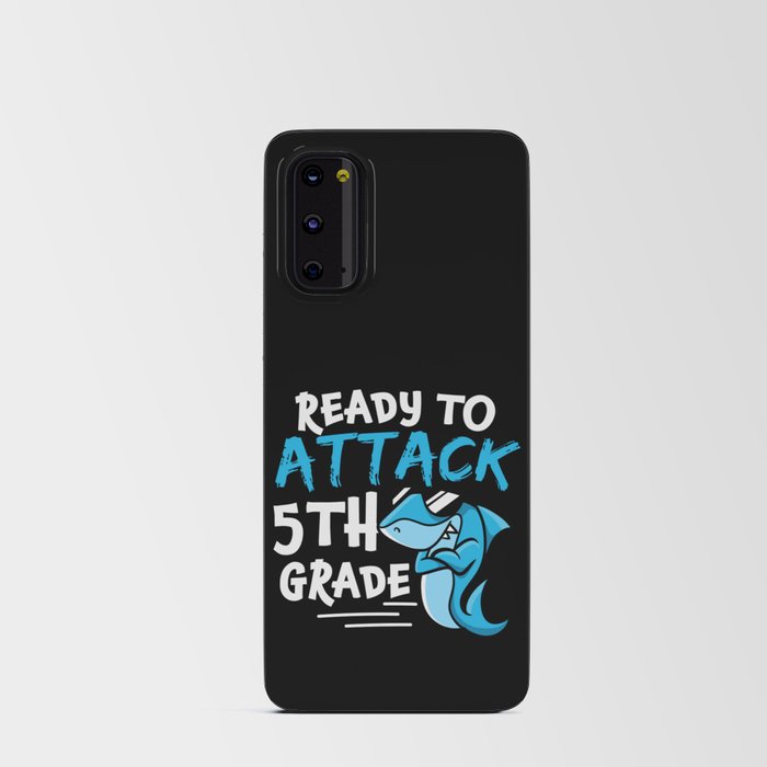 Ready To Attack 5th Grade Shark Android Card Case