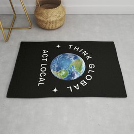 THINK GLOBAL ~ ACT LOCAL Area & Throw Rug