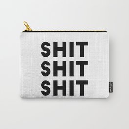 Shit Shit Shit Carry-All Pouch