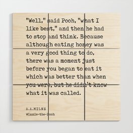 A A Milne Quote 05 - What I Like Best - Literature - Typewriter Print Wood Wall Art