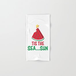 Tis The Sea...sun Funny Christmas In July Hand & Bath Towel