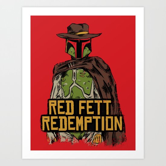 Red Fett Redemption Art Print