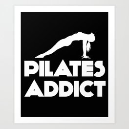 Pilates Addict Funny Pilates Exercise Workout Gift Art Print | Graphicdesign, Pilatespose, Pilates, Funny, Pilatesaddict, Pilatesmemes, Pilatesexercise, Pilatesworkout, Pilatessayings, Funnypilatesquotes 