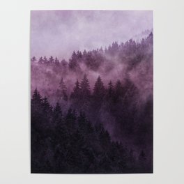 Excuse me, I’m lost // Laid Back In A Misty Foggy Wild Romantic Cascadia Trees Forest Covered In Fog Poster