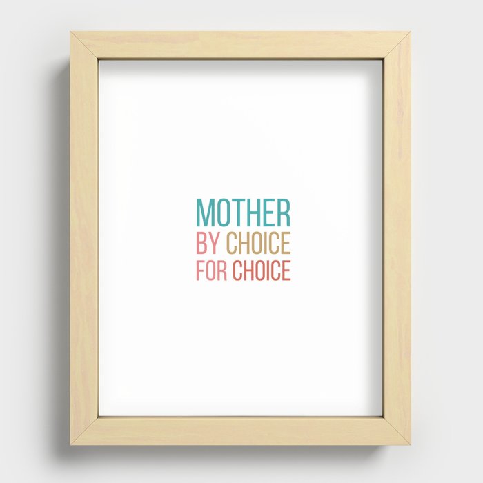 mother by choice for choice Recessed Framed Print