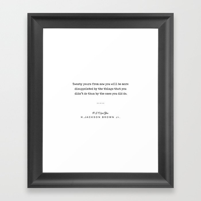 H Jackson Brown Jr Quote 01 - Typewriter Quote - Minimal, Modern, Classy, Sophisticated Art Prints Framed Art Print