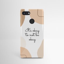 It's Ok to Not Be Ok Android Case