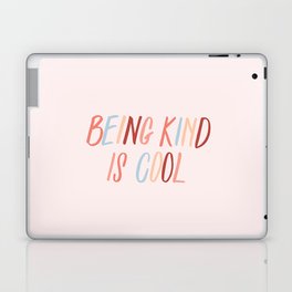Being kind is cool Laptop & iPad Skin