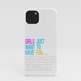 Girls Just Want To Have Fundamental Rights iPhone Case | Politicalart, Graphicdesign, Feminism, Era, Intersectionalfeminism, Digital, Typography, Pop Art, Humanrights, Genderissues 