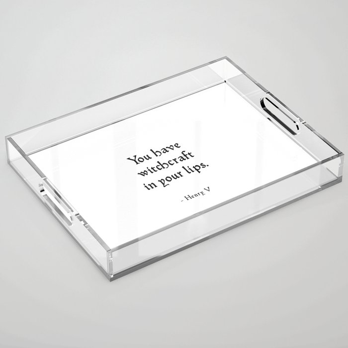 Henry V - Shakespeare Love Quote Acrylic Tray