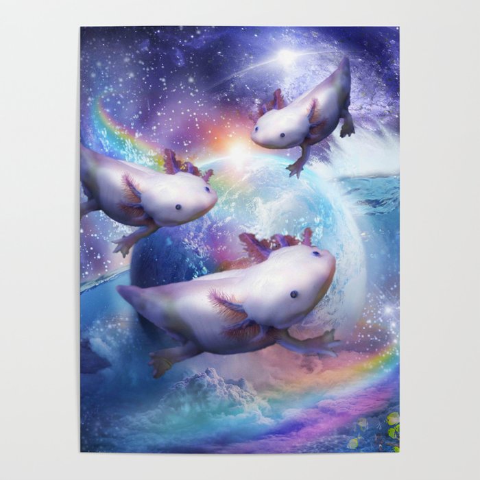 Rainbow Axolotl In Space, Galaxy Axolotls Poster