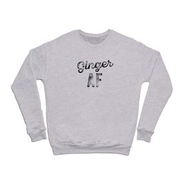 Funny Ginger AF Statement Crewneck Sweatshirt