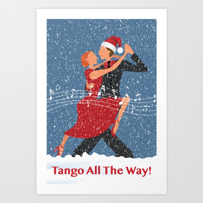 Christmas Tango All The Way With Tango Dancers in the Snow Art Print