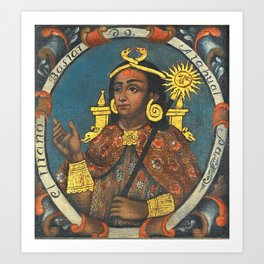 Atahualpa, Fourteenth Inca King Art Print