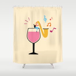 without a glass of wine there is no good jazz music Shower Curtain