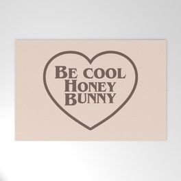 Be Cool, Funny Quote Welcome Mat