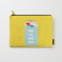 Wish You Were Beer Carry-All Pouch
