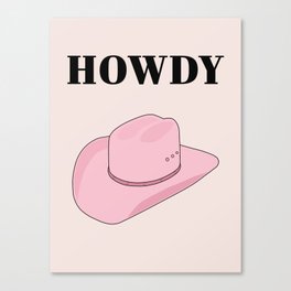 Howdy - Cowboy Hat Pink Canvas Print
