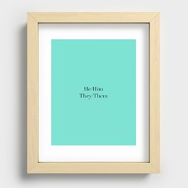 he/him they/them 1 Recessed Framed Print