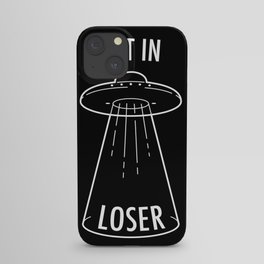 Get In Loser iPhone Case