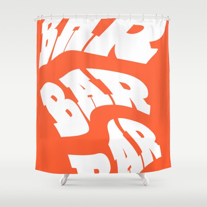 BAR BAR BAR Shower Curtain