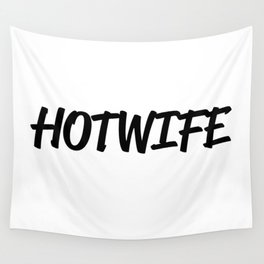 Hotwife Wall Tapestry