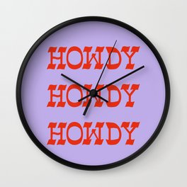 Howdy Howdy!  Lavender and Red Wall Clock