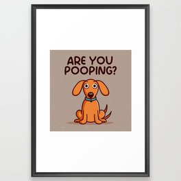 Funny Dachshund Are You Popping Vintage Art Sign Framed Art Print