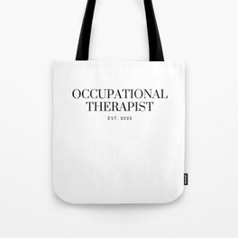 Occupational Therapist Est. 2022 Tote Bag