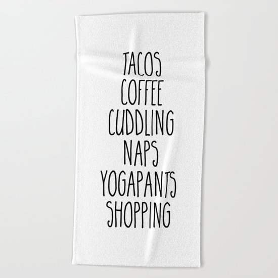 Tacos & Coffee Funny Quote Beach Towel