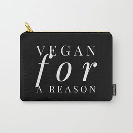 Vegan For A Reason  Animal Welfare Carry-All Pouch