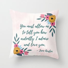 Pride and Prejudice Quote - Mr. Darcy Love Quote Throw Pillow