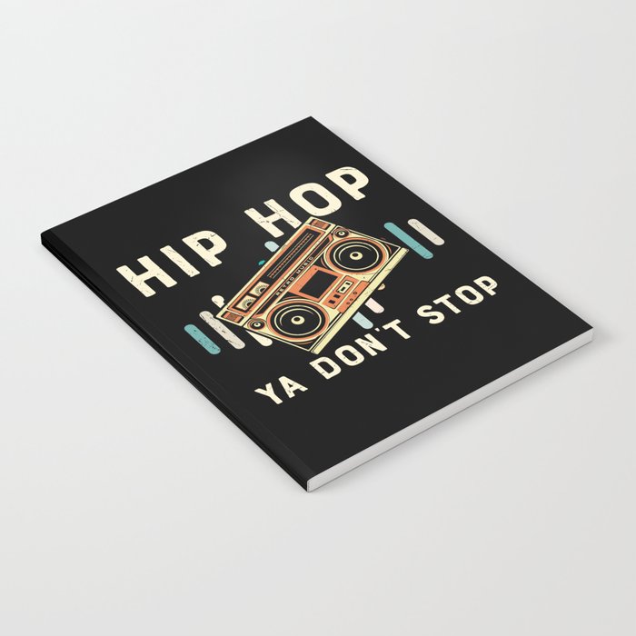 Hip Hop Ya Don't Stop Retro Notebook